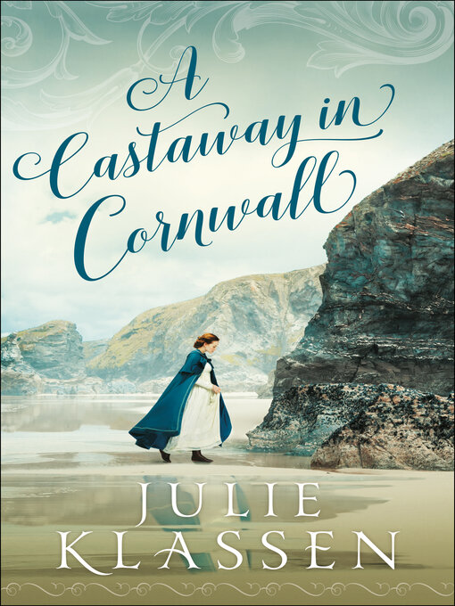 Title details for A Castaway in Cornwall by Julie Klassen - Available